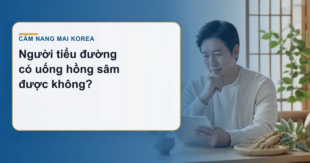 Người tiểu đường có uống hồng sâm được không